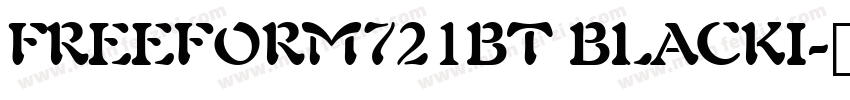 FREEFORM721BT BLACKI字体转换